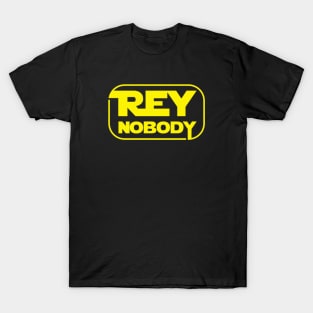 Rey Nobody T-Shirt